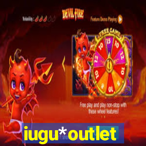 iugu*outlet