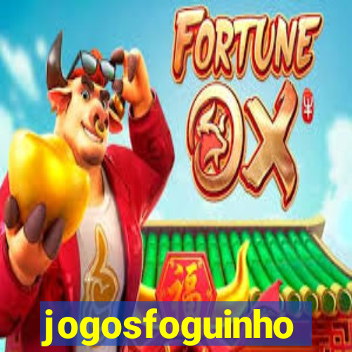 jogosfoguinho