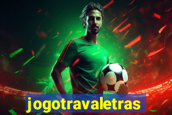 jogotravaletras