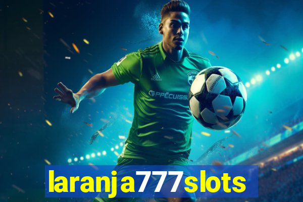 laranja777slots.com