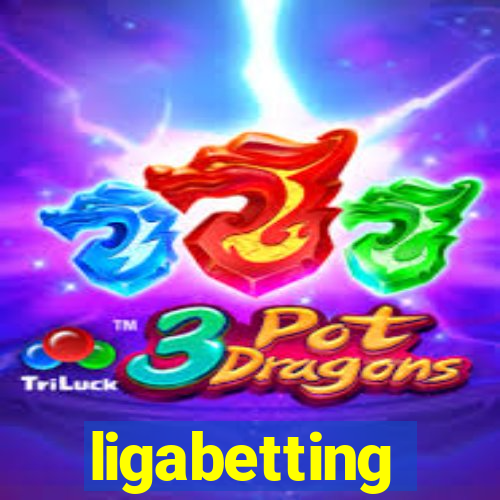 ligabetting