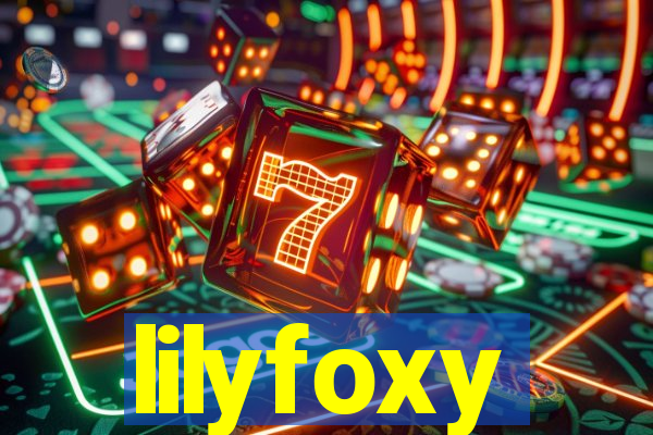 lilyfoxy