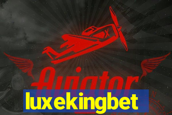 luxekingbet