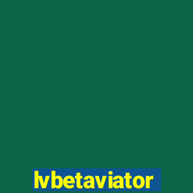 lvbetaviator