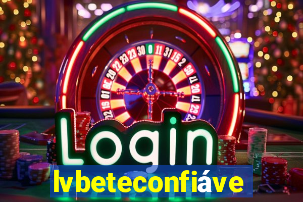 lvbeteconfiável