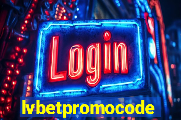 lvbetpromocode