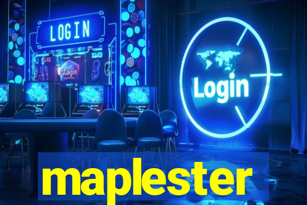 maplester