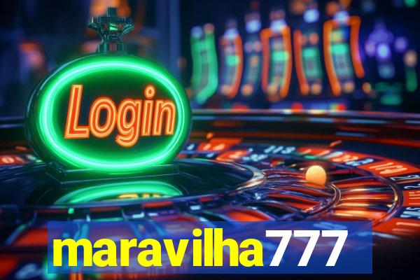 maravilha777