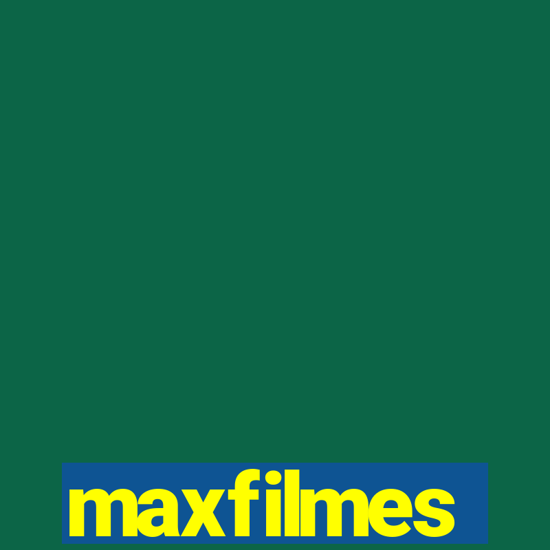 maxfilmes