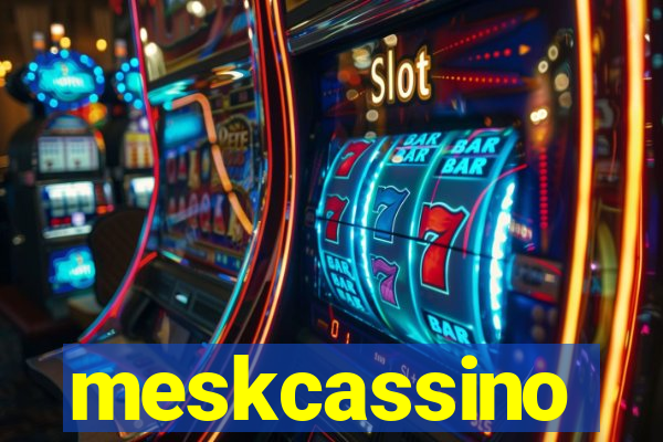 meskcassino