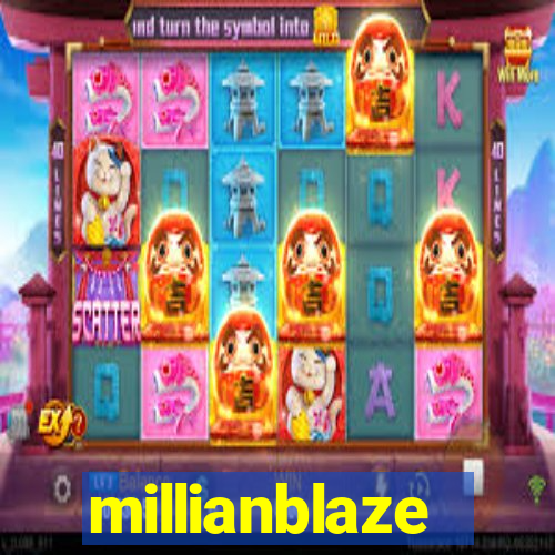 millianblaze