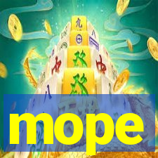 mope