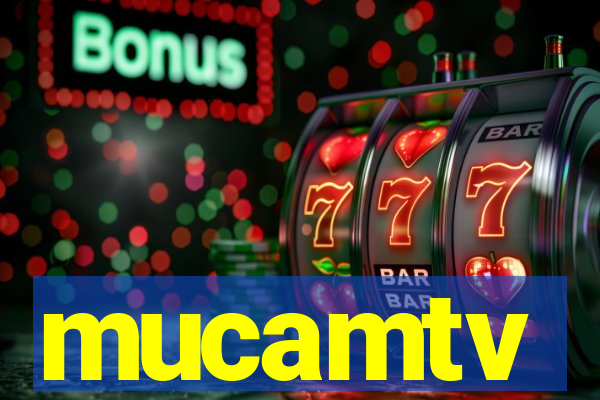 mucamtv