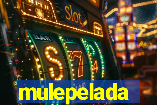 mulepelada