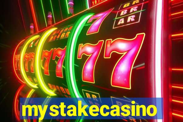 mystakecasino