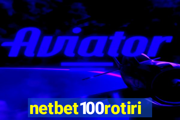 netbet100rotiri