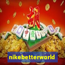 nikebetterworld.com