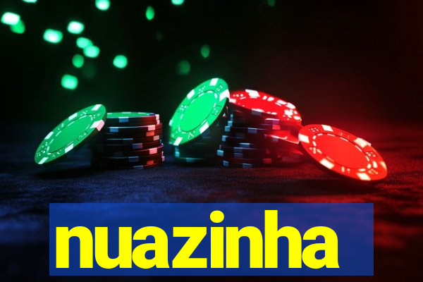 nuazinha