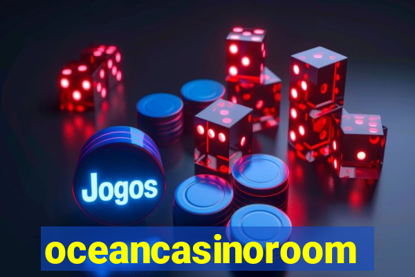 oceancasinoroom