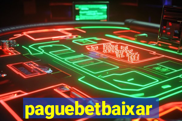 paguebetbaixar