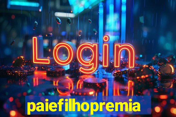 paiefilhopremiacoes.com