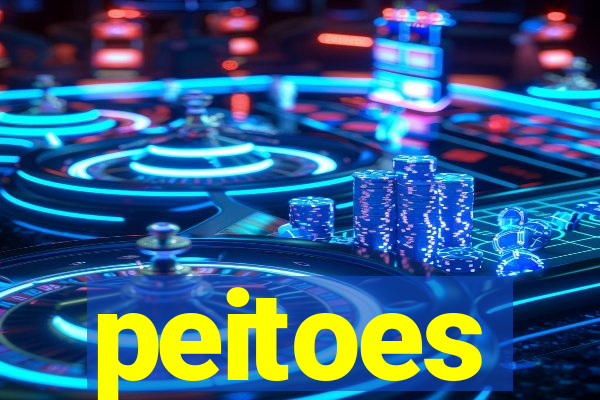 peitoes