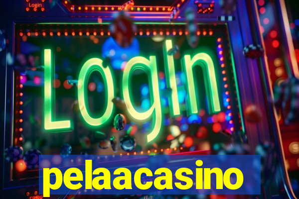 pelaacasino