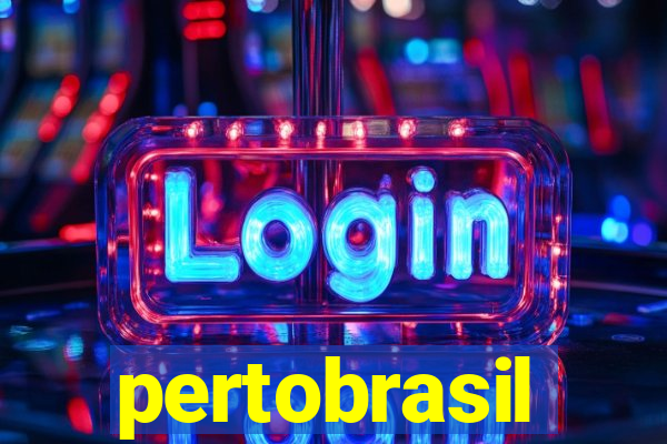 pertobrasil