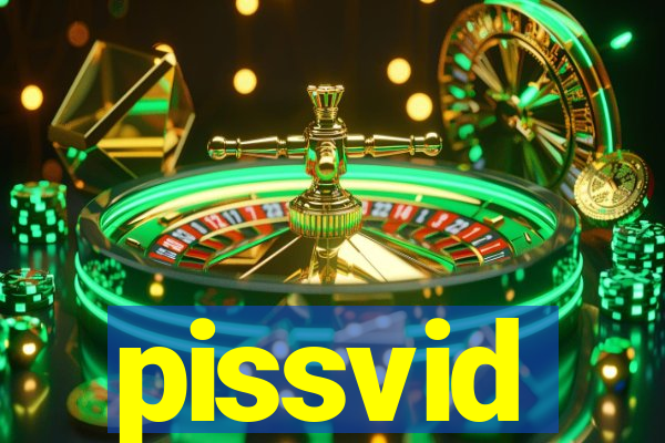 pissvid