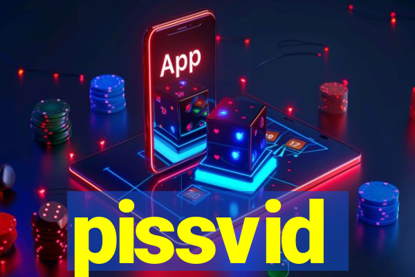 pissvid