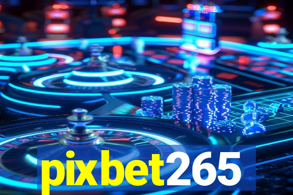 pixbet265