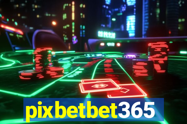 pixbetbet365