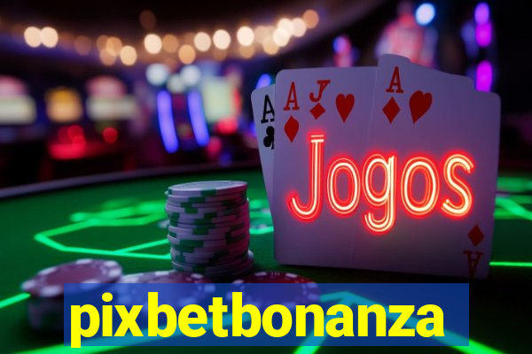 pixbetbonanza