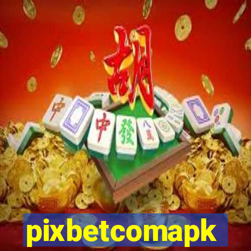 pixbetcomapk