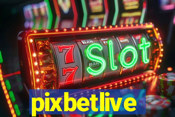 pixbetlive