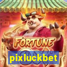 pixluckbet