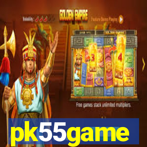 pk55game