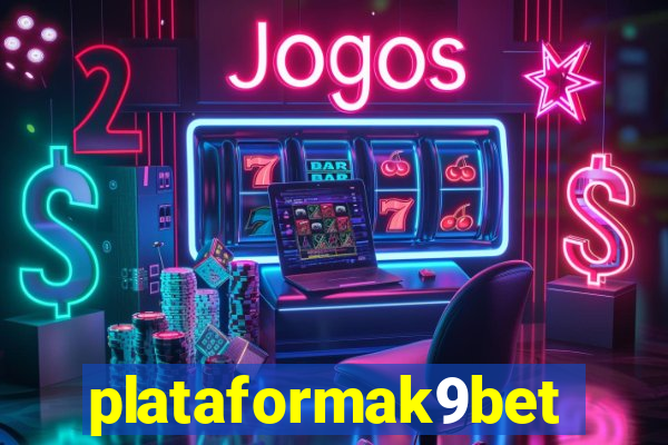 plataformak9bet