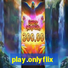 play.onlyflix