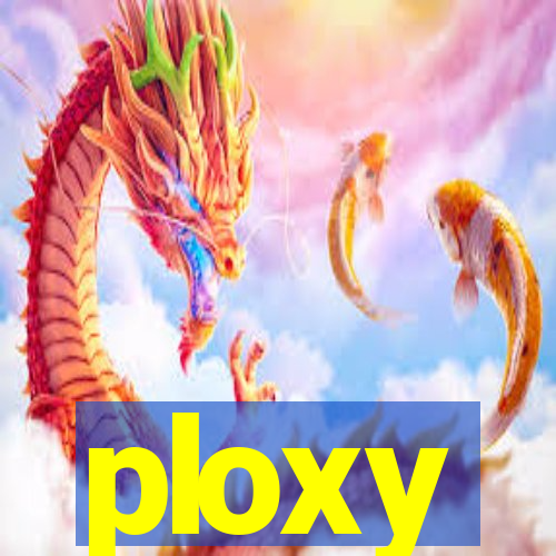 ploxy