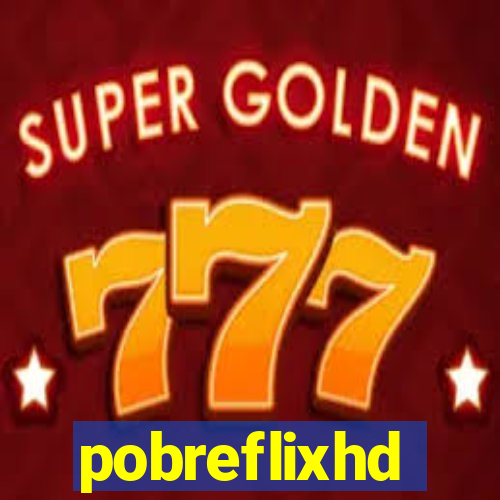 pobreflixhd