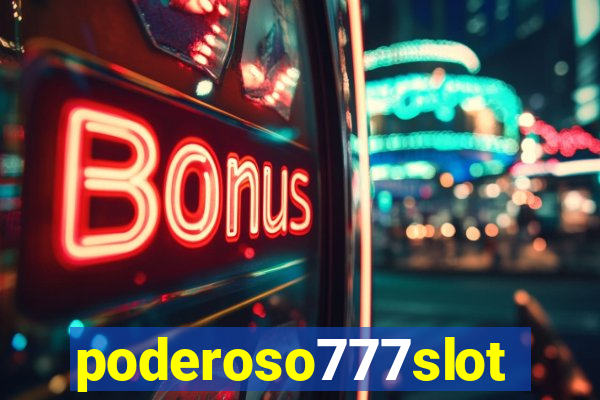 poderoso777slots