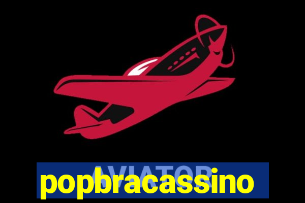 popbracassino