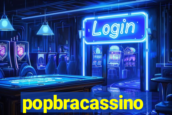 popbracassino