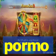 pormo