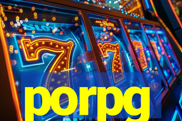 porpg