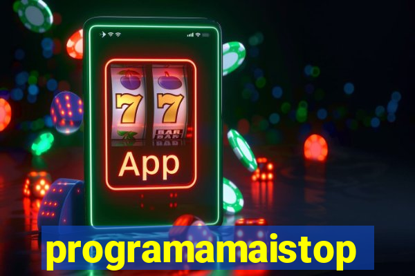 programamaistop