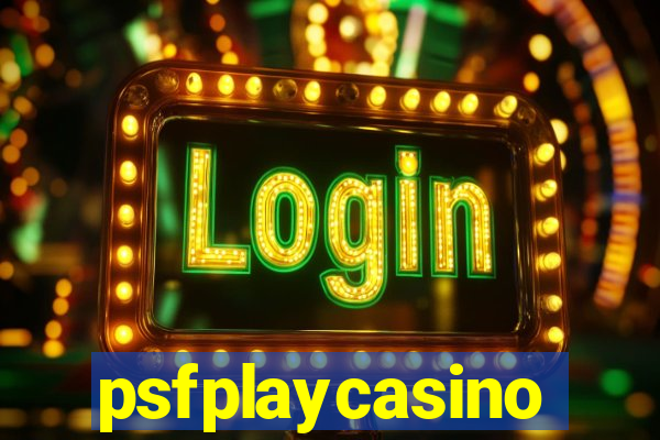 psfplaycasino