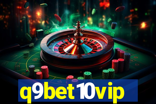 q9bet10vip