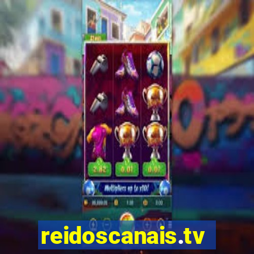 reidoscanais.tv